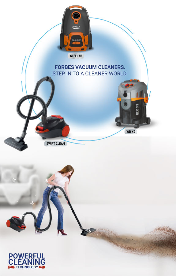 FORBES VACUUM CLEANERS. STEP IN TO A CLEANER WORLD.