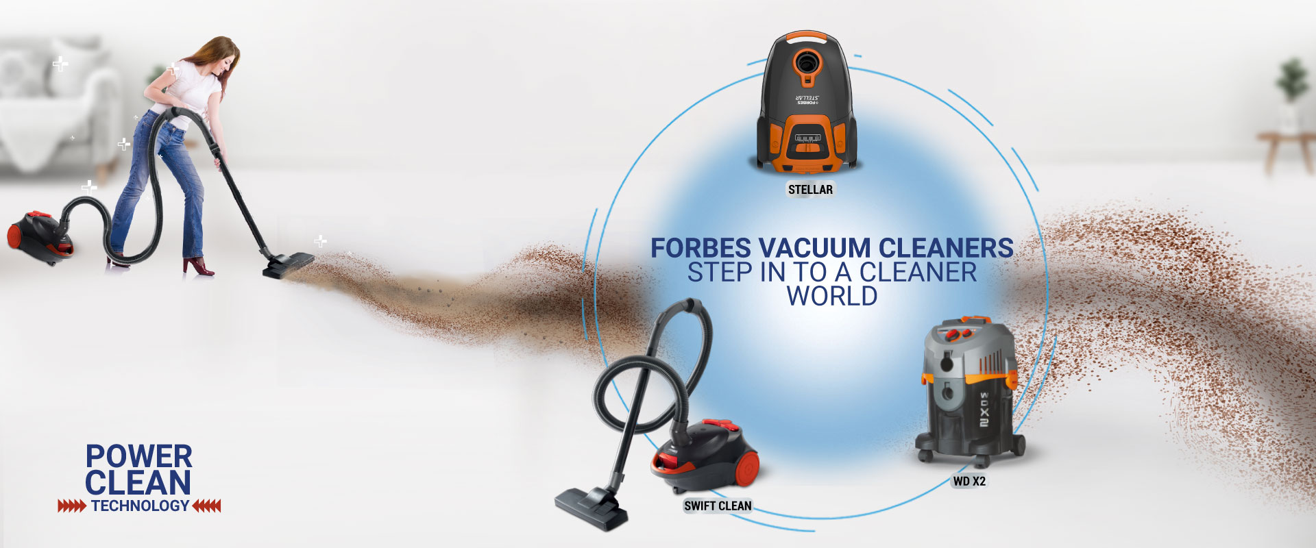 FORBES VACUUM CLEANERS. STEP IN TO A CLEANER WORLD.
