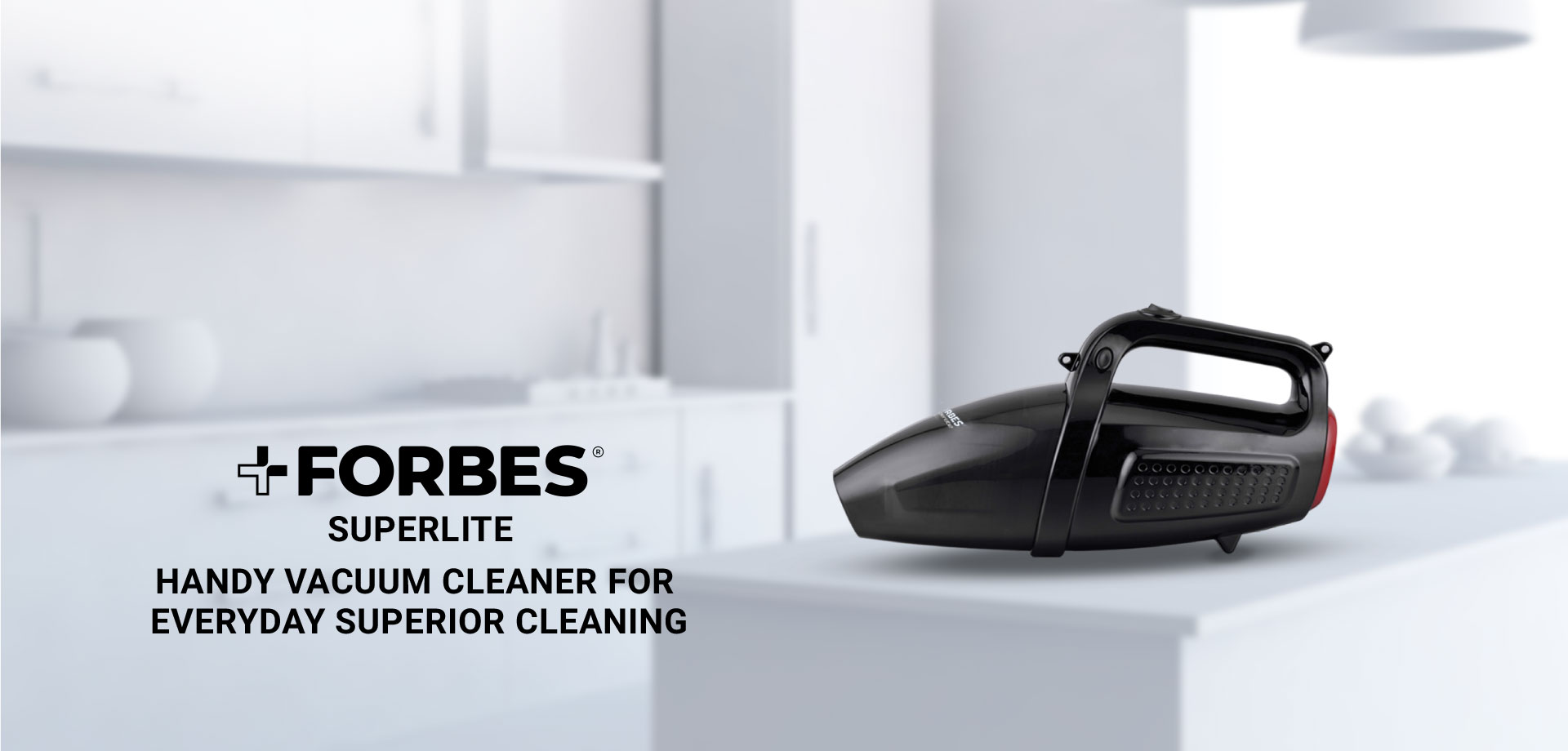 FORBES SUPERLITE HANDY VACUUM CLEANER FOR EVERYDAY SUPERIOR CLEANING